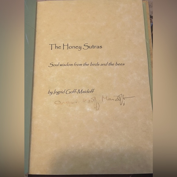 (The Honey Sutras) Soul Wisdom and Recipes  by Ingred Goff-Maidoff - Picture 4 of 7